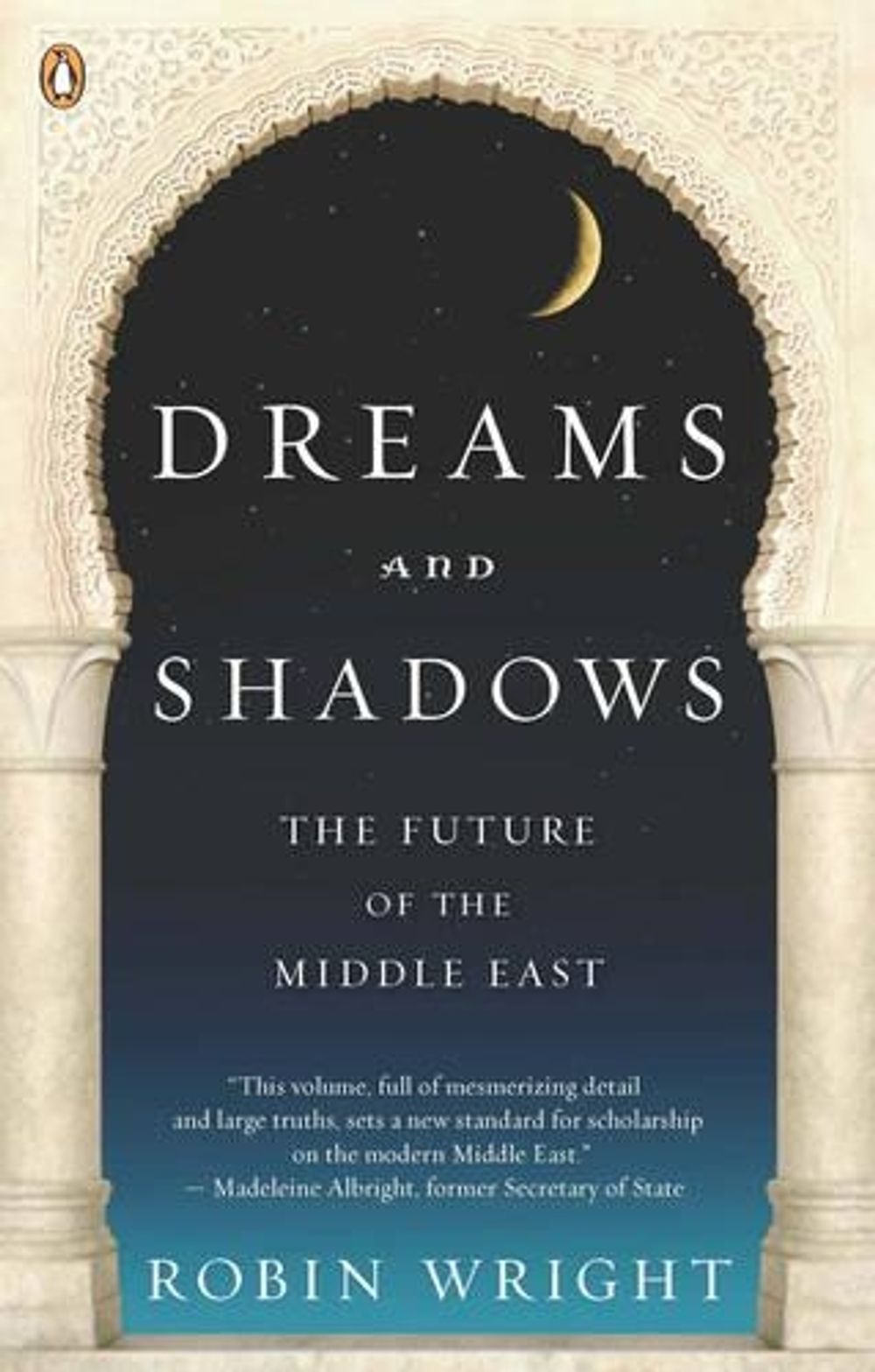 Dreams And Shadows by Robin Wright - ISBN: 9780143114895