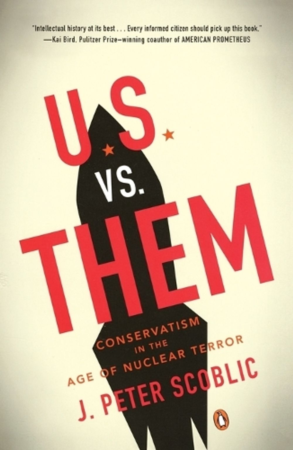 U.S. vs. Them by J. Peter Scoblic - ISBN: 9780143115106