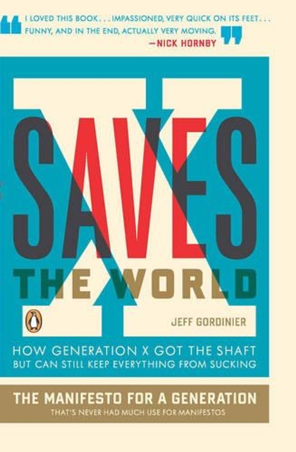 X Saves The World by Jeff Gordinier - ISBN: 9780143115151