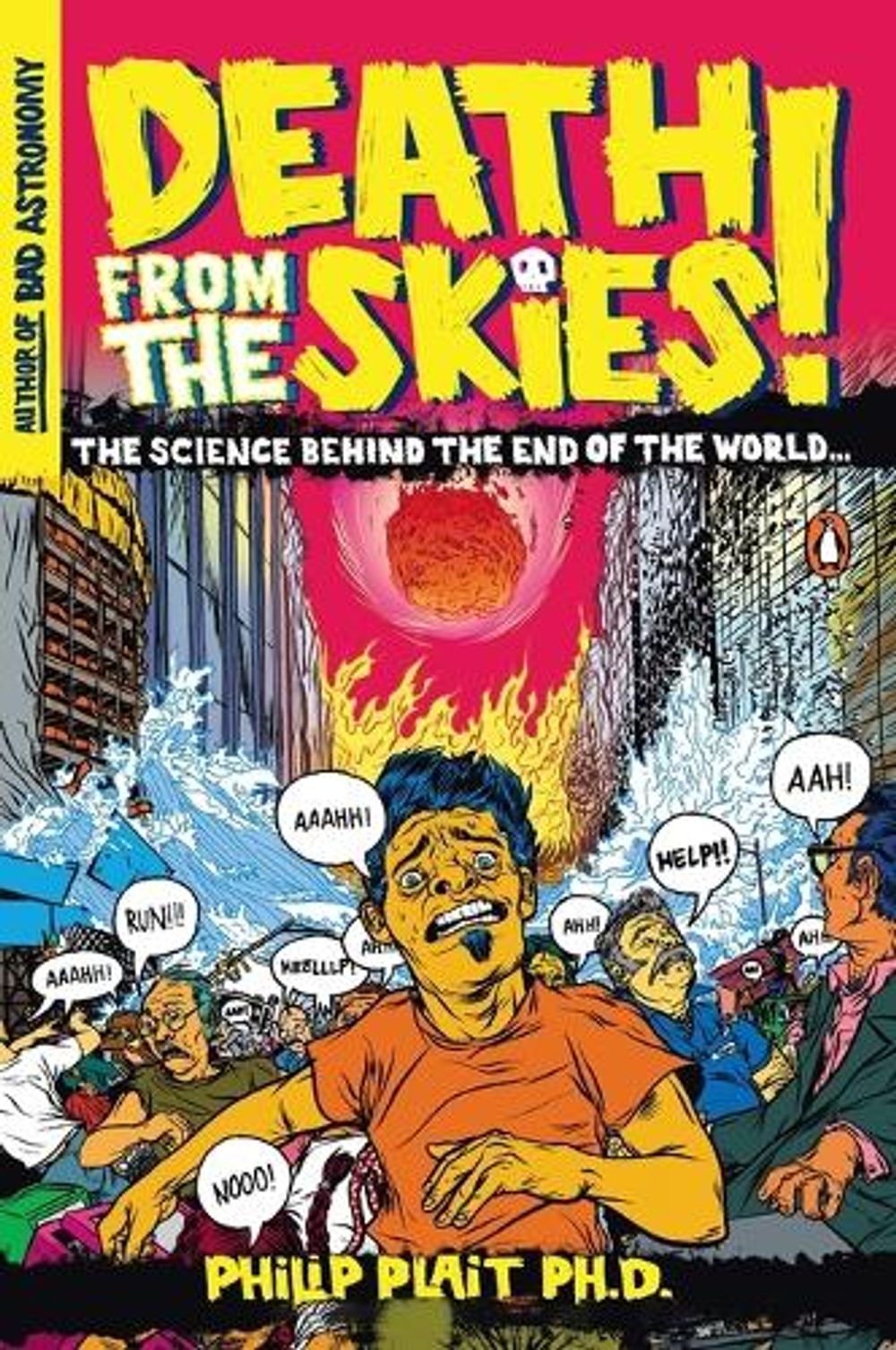 Death from the Skies! by Philip Plait - ISBN: 9780143116042