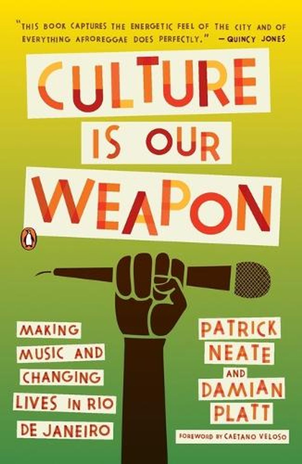 Culture Is Our Weapon by Patrick Neate - ISBN: 9780143116745