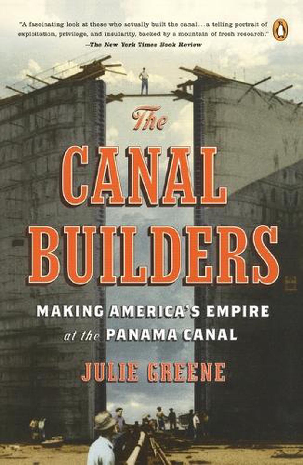 The Canal Builders by Julie Greene - ISBN: 9780143116783