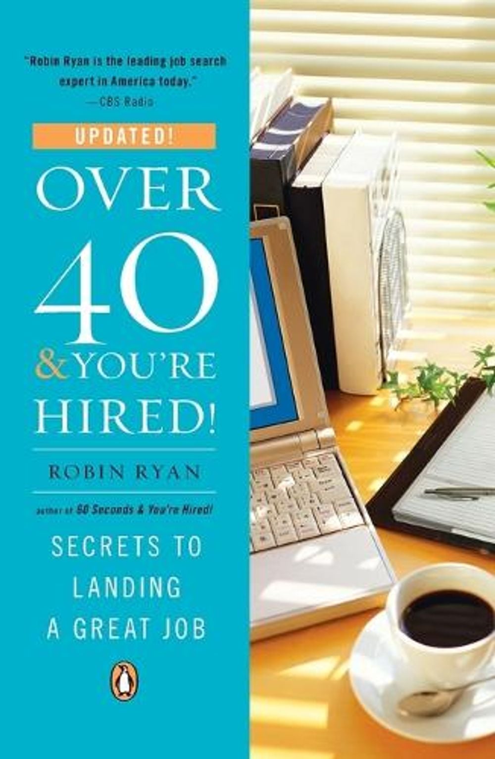Over 40 and You'Re Hired by Robin Ryan, CP - ISBN: 9780143116981