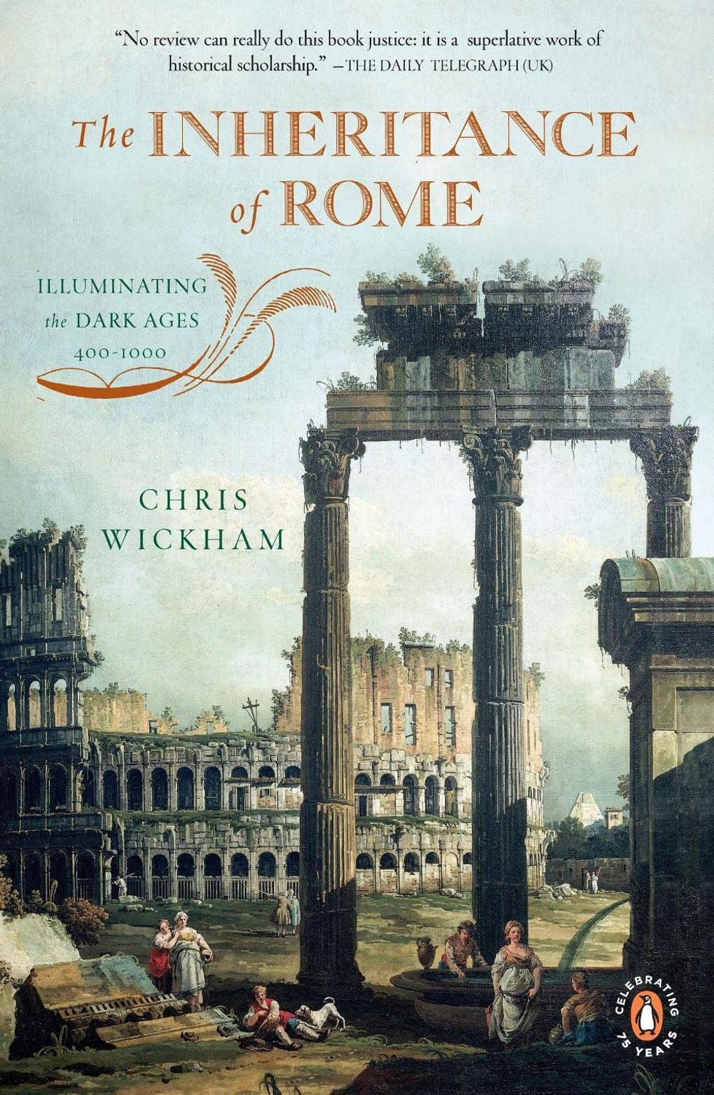 The Inheritance of Rome by Chris Wickham - ISBN: 9780143117421