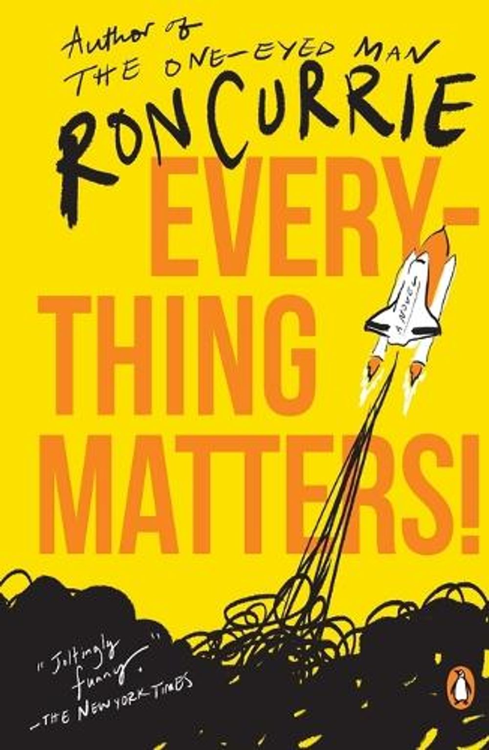 Everything Matters! by Ron Currie - ISBN: 9780143117513