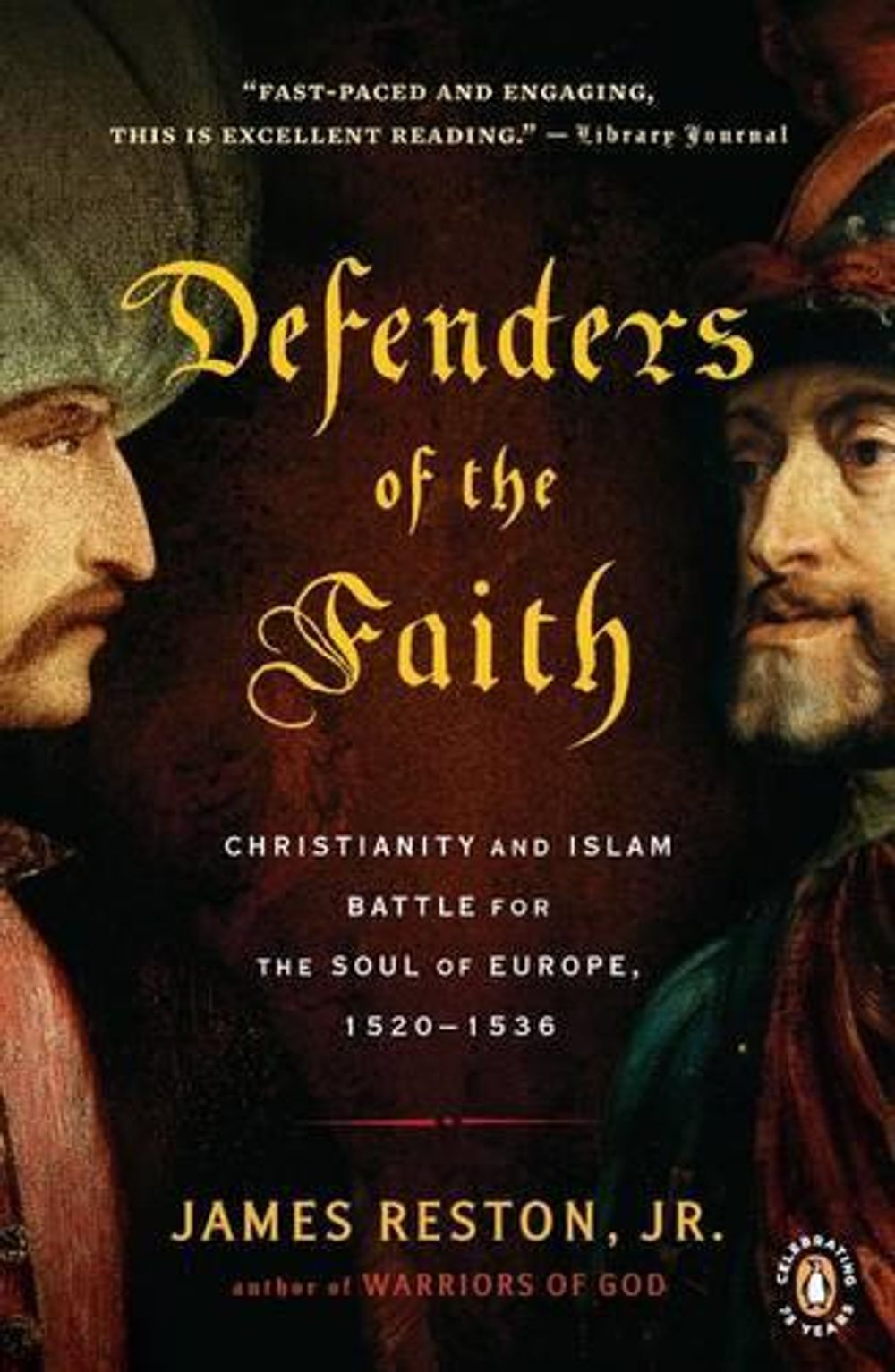 Defenders of the Faith by James Reston - ISBN: 9780143117599