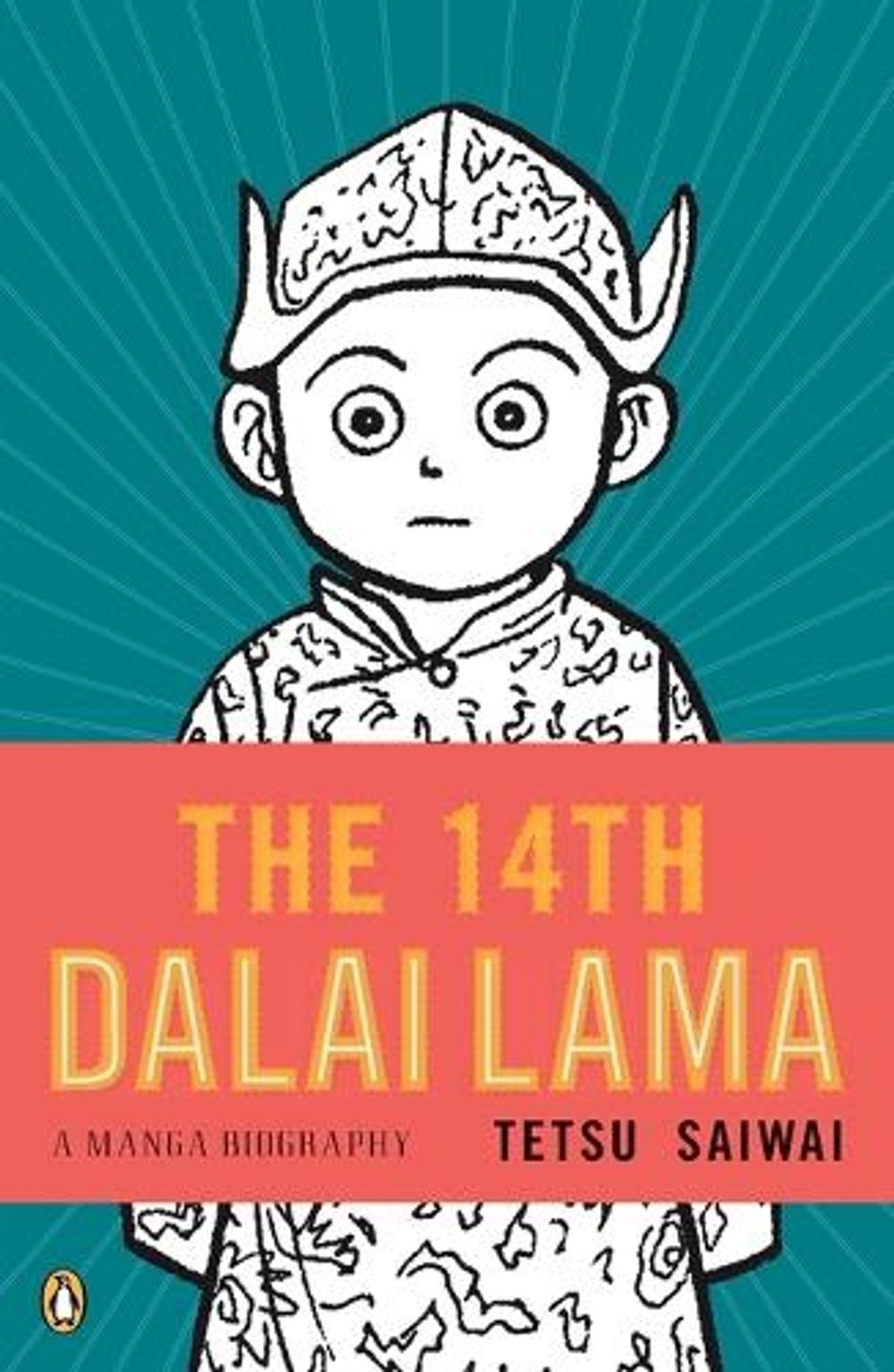 The 14th Dalai Lama by Tetsu Saiwai - ISBN: 9780143118152