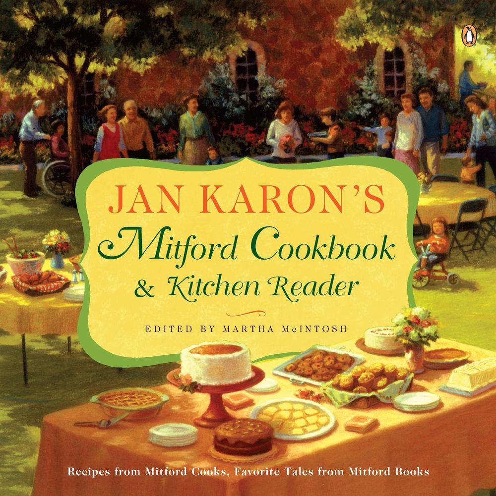 Jan Karon's Mitford Cookbook and Kitchen Reader by Jan Karon - ISBN: 9780143118176