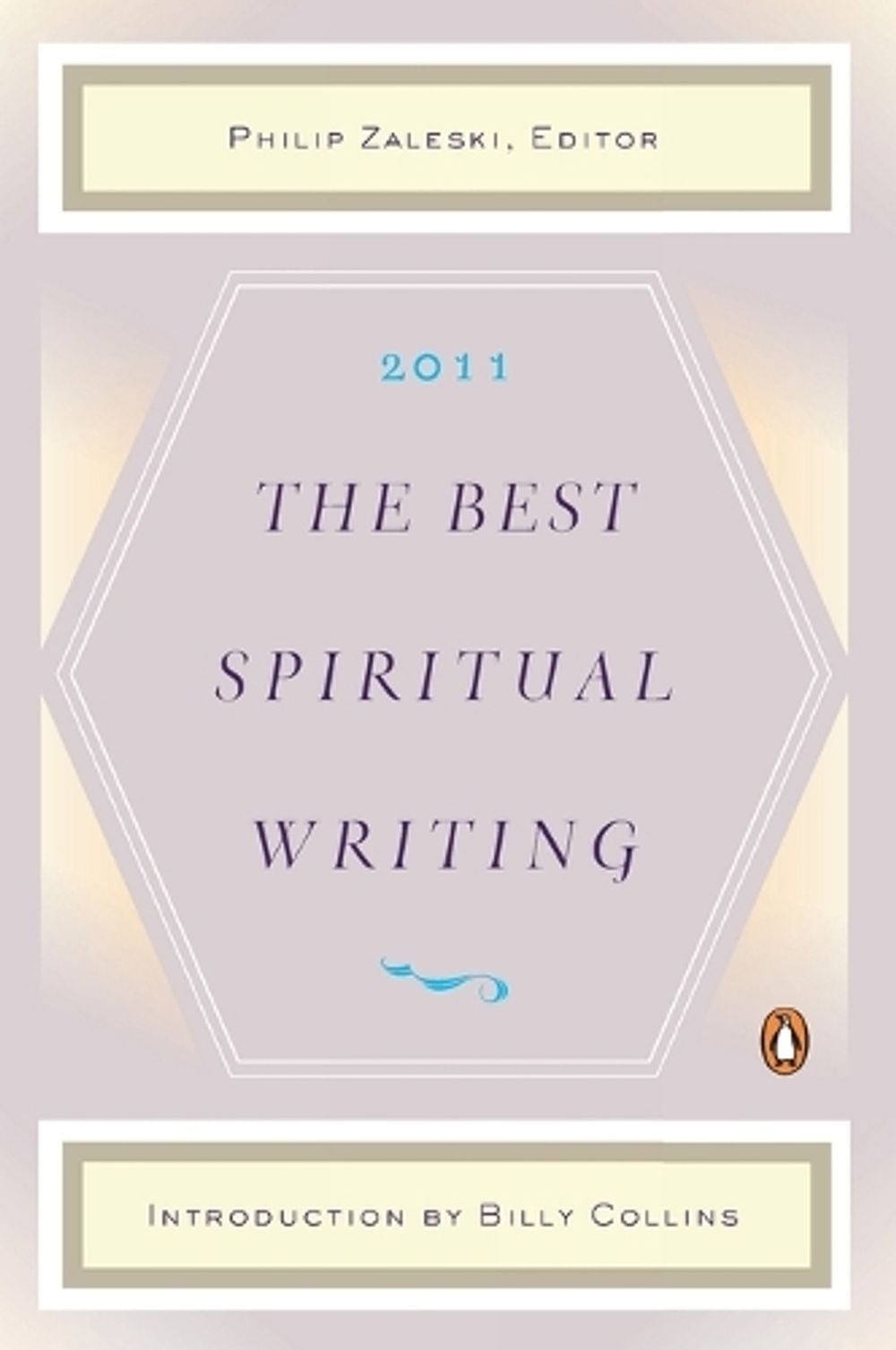 The Best Spiritual Writing 2011 by Philip Zaleski - ISBN: 9780143118671