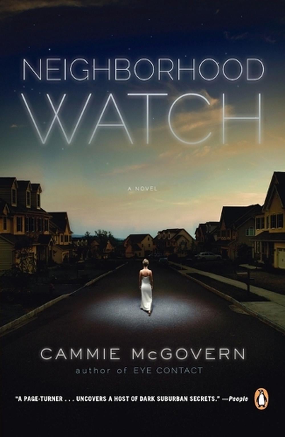 Neighborhood Watch by Cammie McGovern - ISBN: 9780143119364