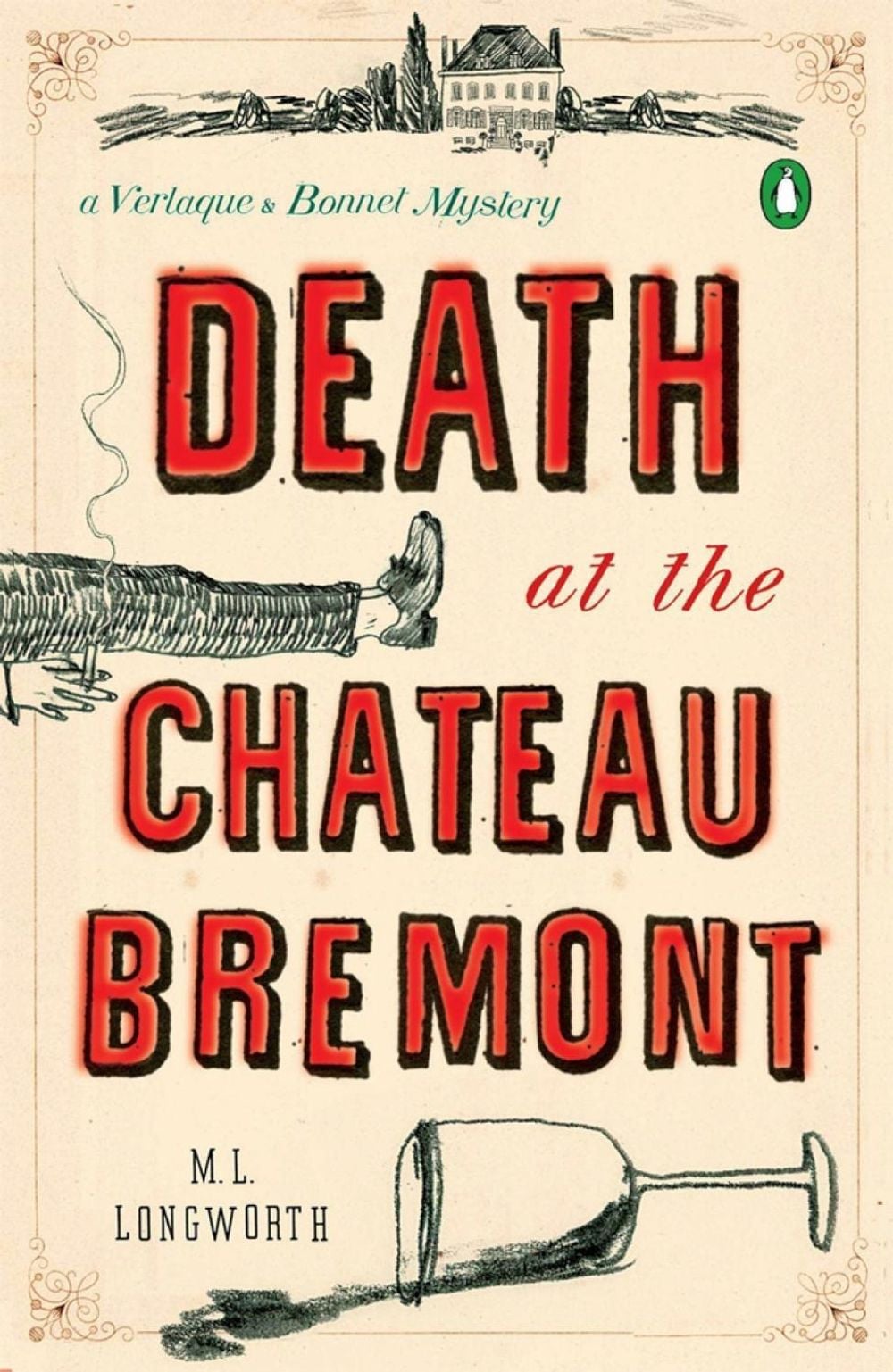 Death at the Chateau Bremont by M.L. Longworth - ISBN: 9780143119524