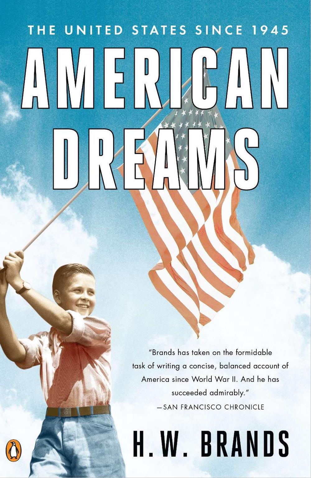American Dreams by H.W. Brands - ISBN: 9780143119555