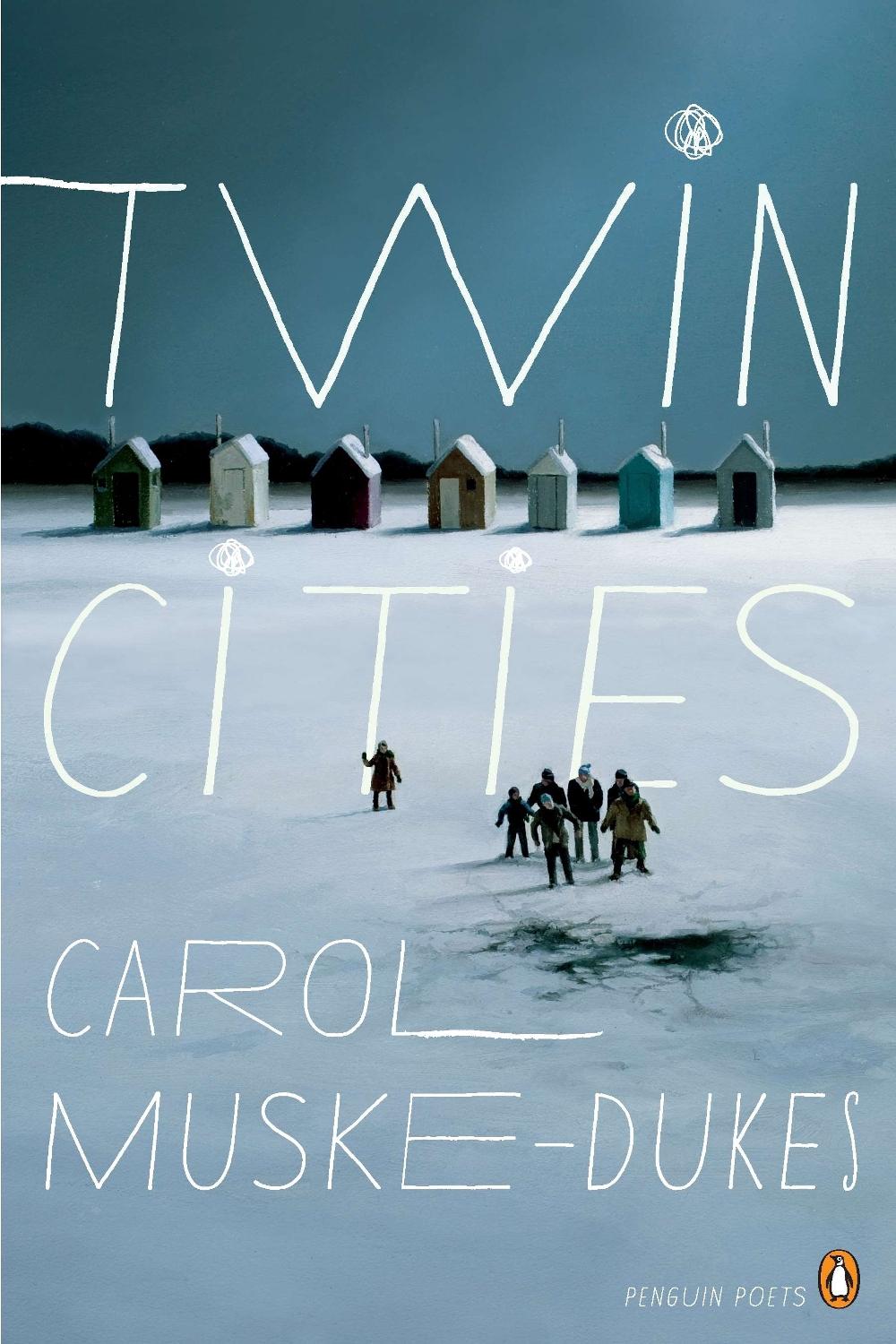 Twin Cities by Carol Muske-Dukes - ISBN: 9780143119647