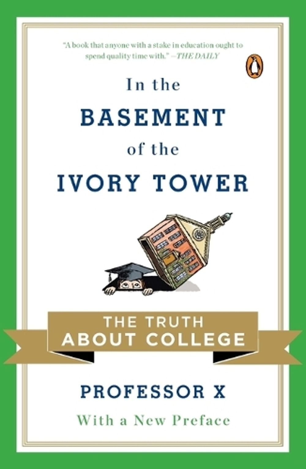 In the Basement of the Ivory Tower by Professor X. - ISBN: 9780143120292