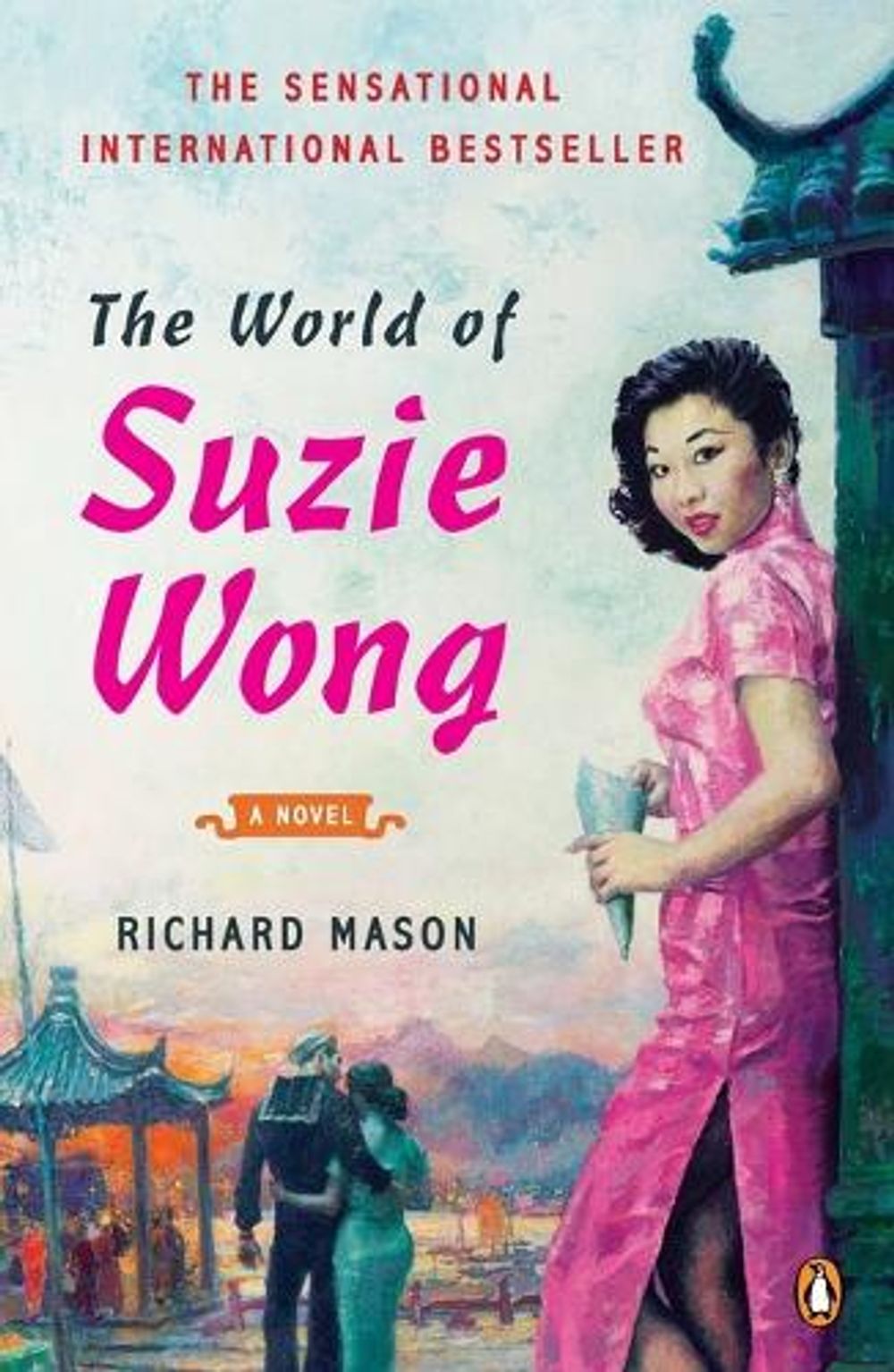The World of Suzie Wong by Richard Mason - ISBN: 9780143120421