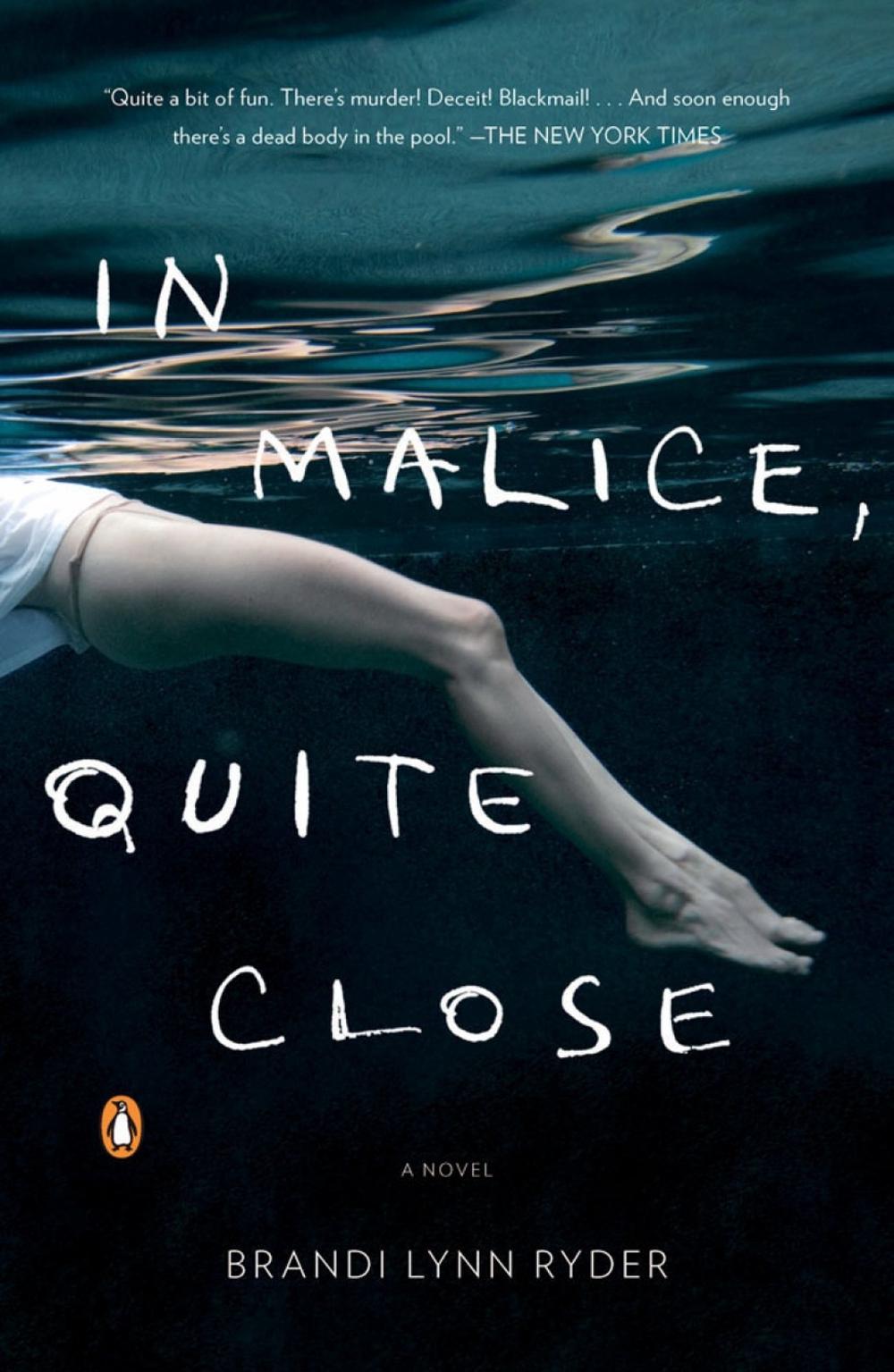In Malice, Quite Close by Brandi Lynn Ryder - ISBN: 9780143121176