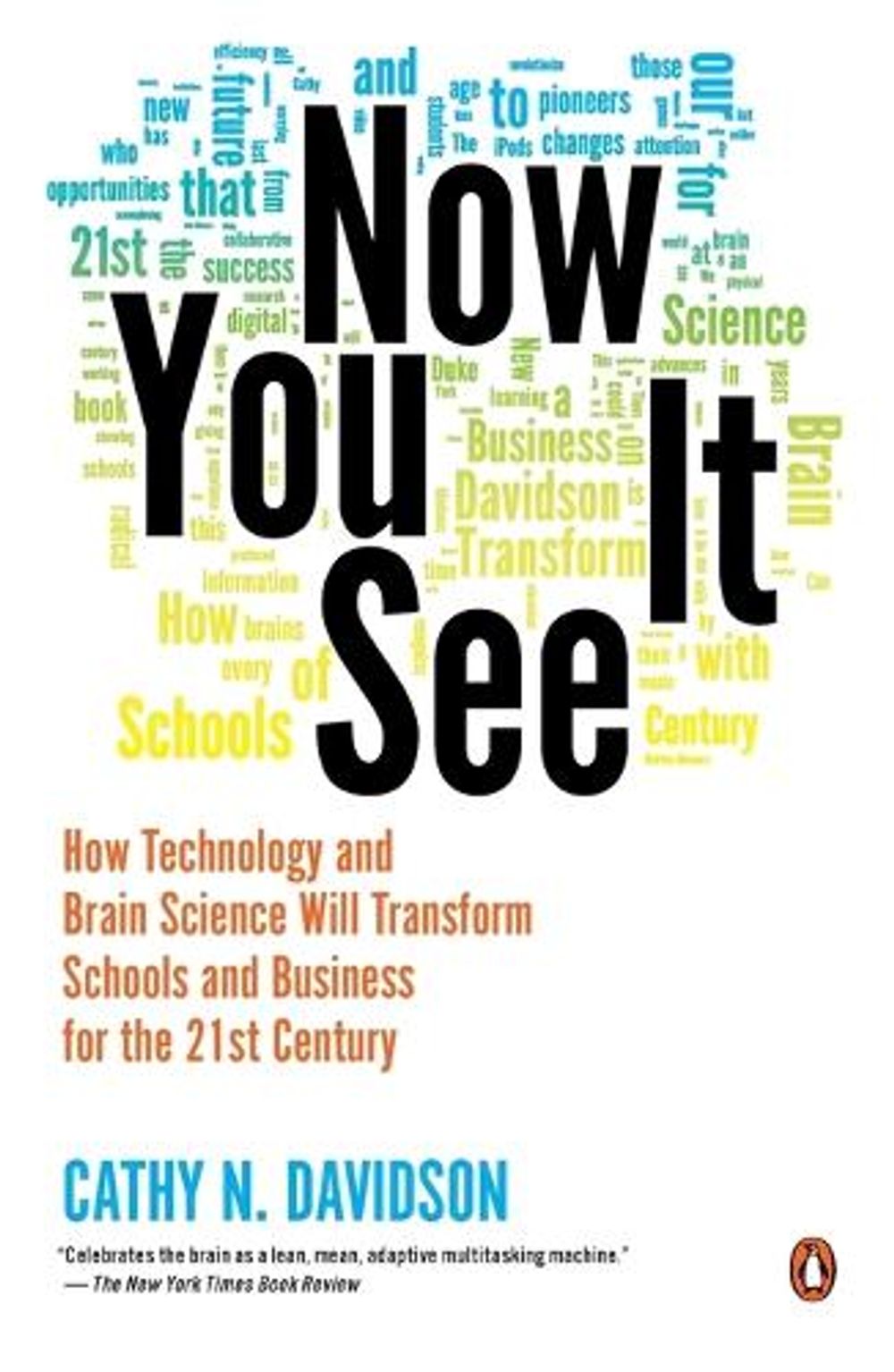 Now You See It by Cathy N. Davidson - ISBN: 9780143121268