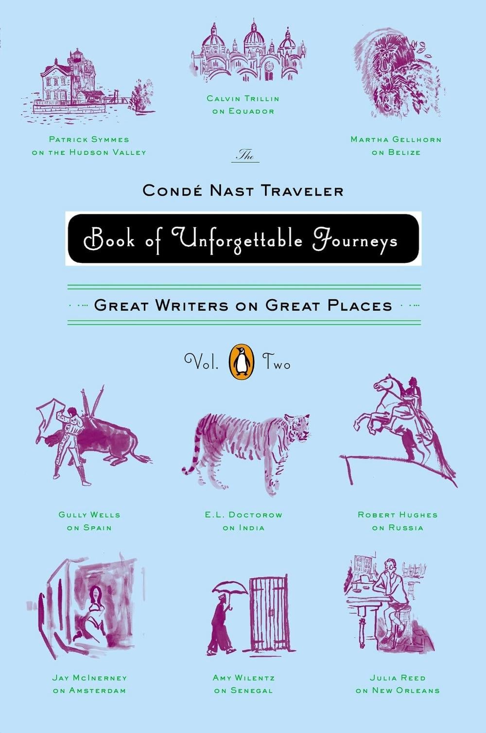 The Conde Nast Traveler Book of Unforgettable Journeys: Volume II by Klara Glowczewska - ISBN: 9780143121473