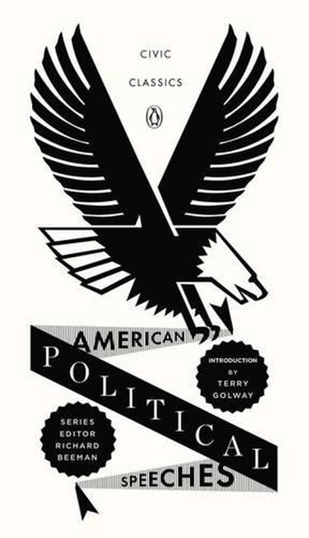 American Political Speeches by Terry Golway - ISBN: 9780143121954