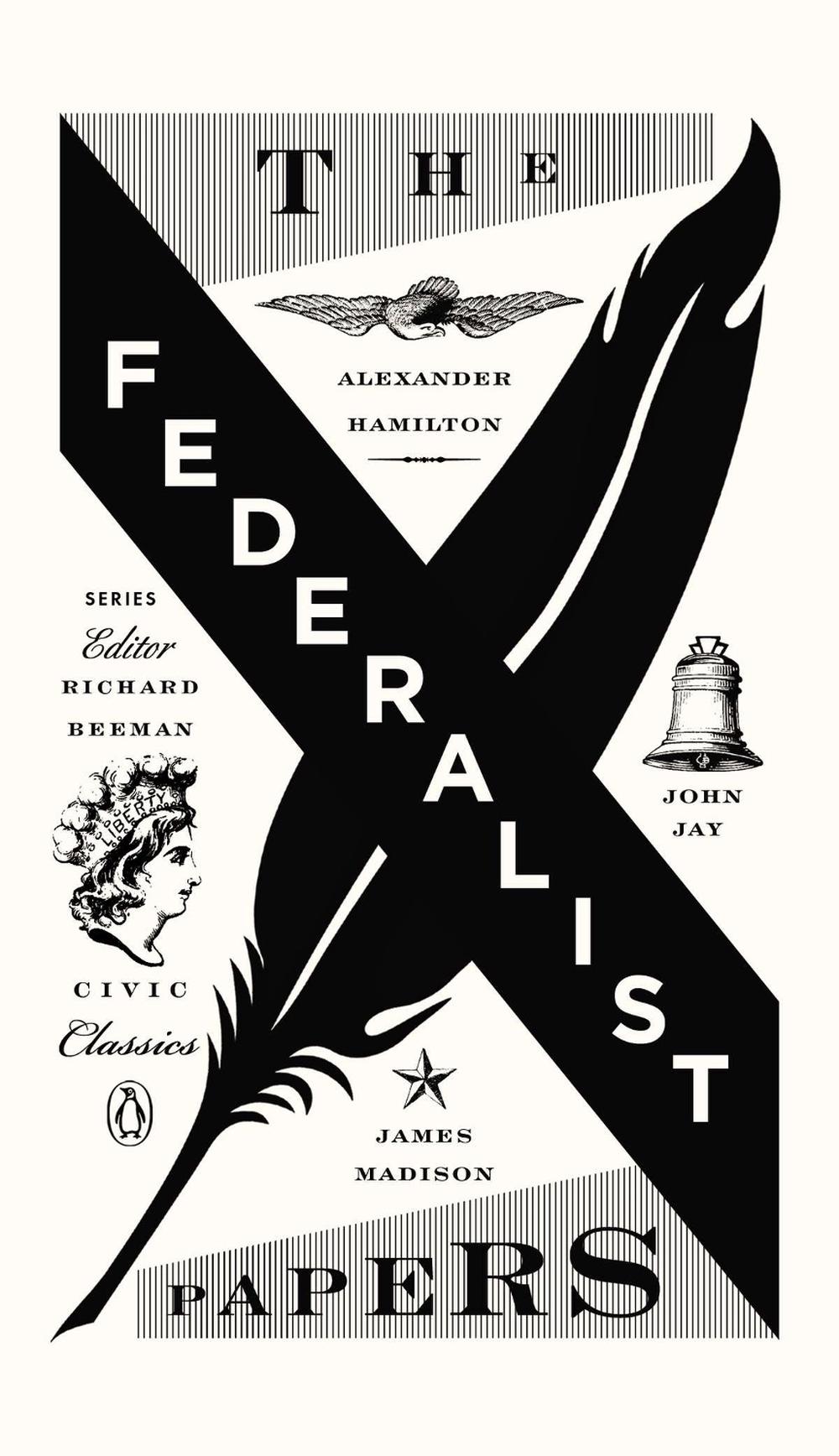 The Federalist Papers by Alexander Hamilton, Paperback