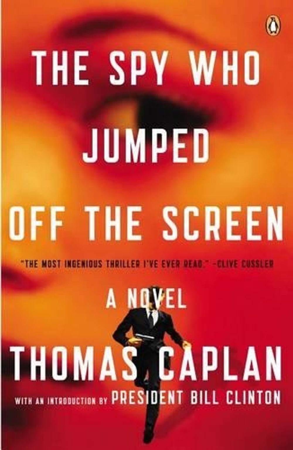 The Spy Who Jumped Off the Screen by Thomas Caplan - ISBN: 9780143122876