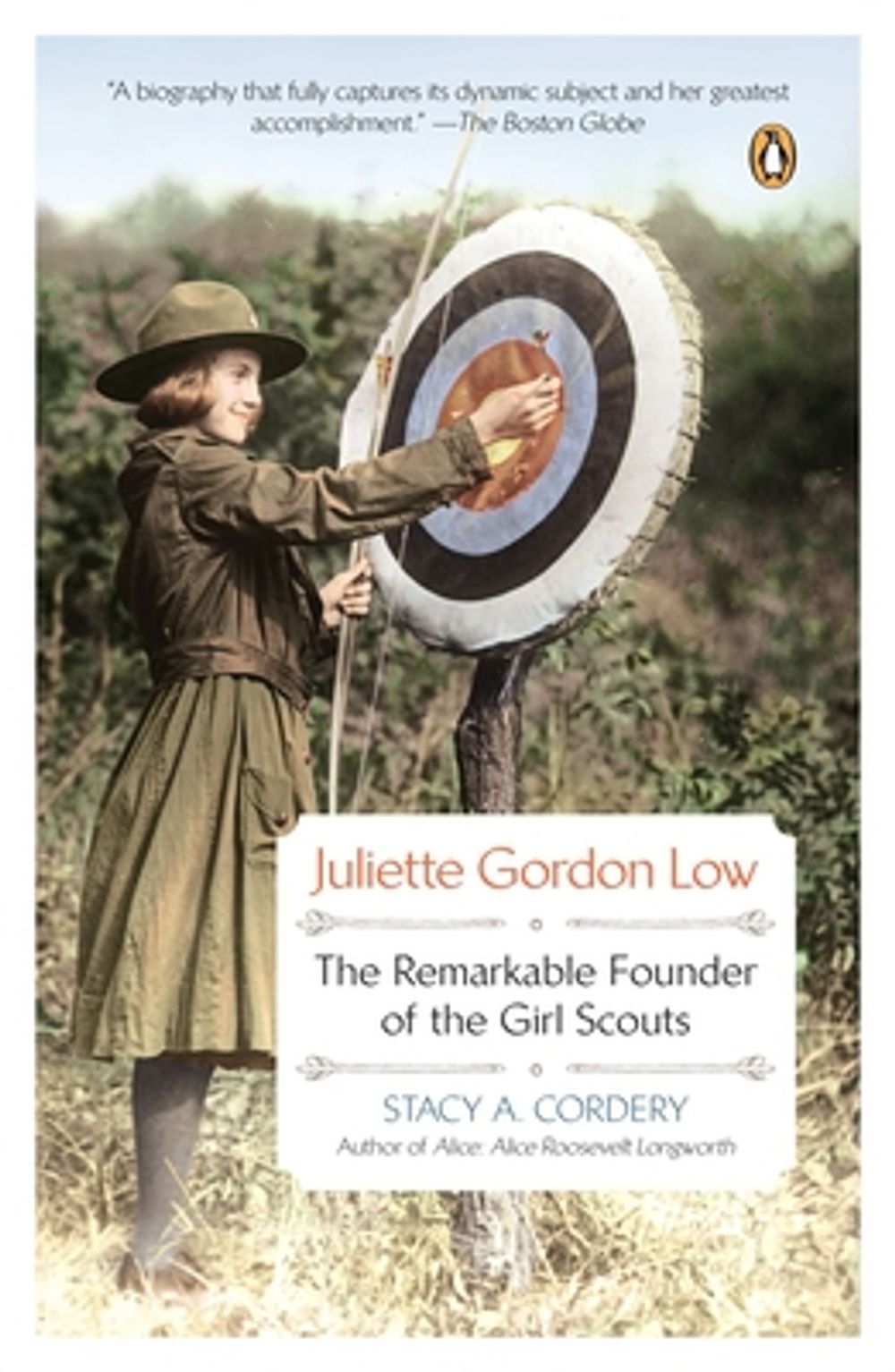 Juliette Gordon Low: The Remarkable Founder of the Girl Scouts by Stacy A. Cordery - ISBN: 9780143122890