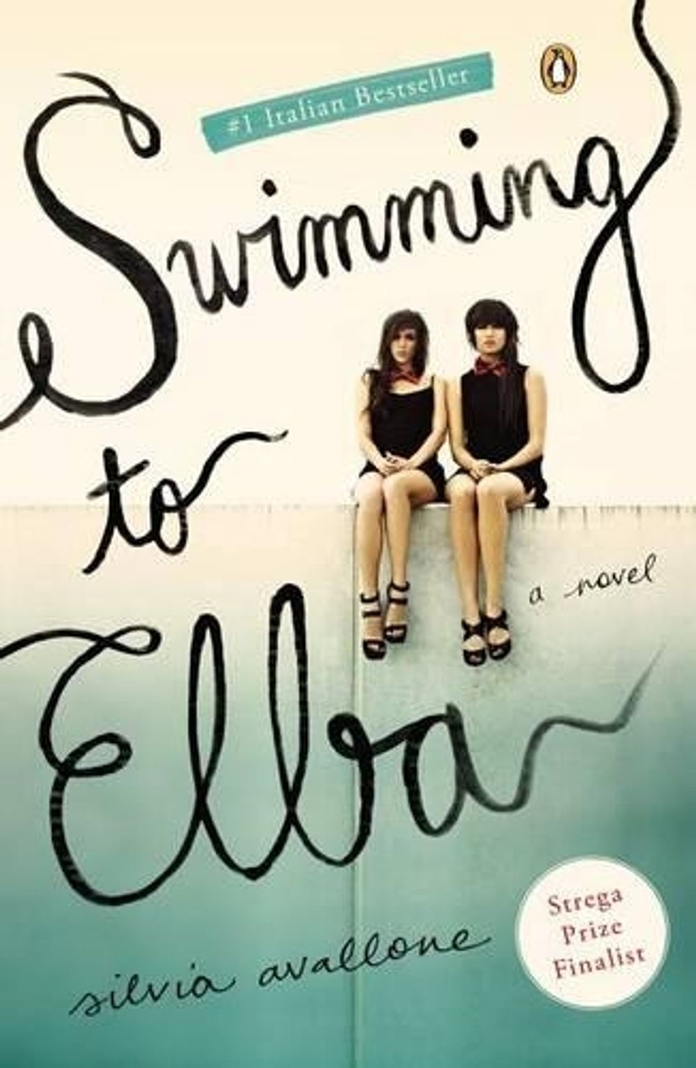 Swimming to Elba by Silvia Avallone - ISBN: 9780143123651