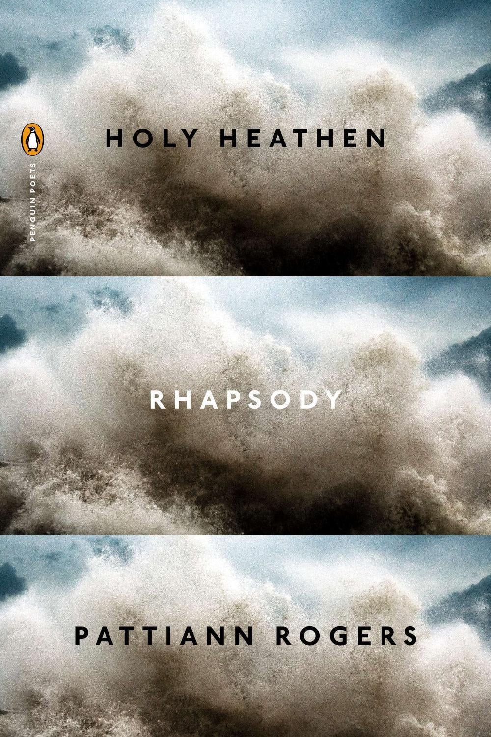Holy Heathen Rhapsody by Pattiann Rogers - ISBN: 9780143123880