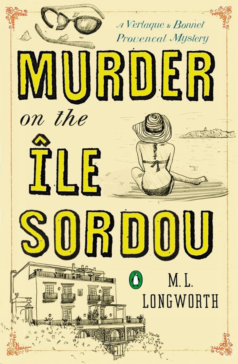 Murder on the Ile Sordou by M.L. Longworth - ISBN: 9780143125549