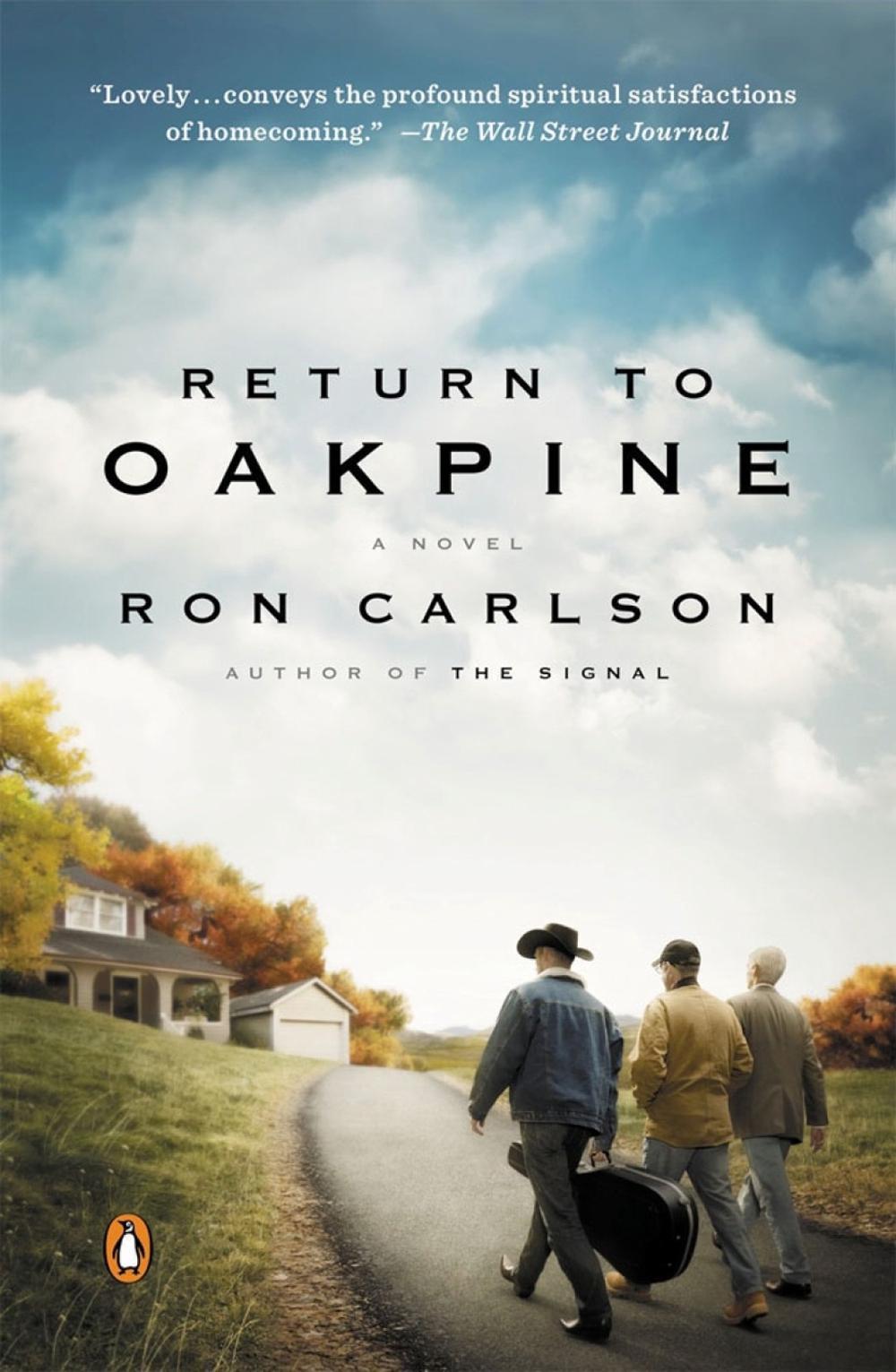 Return To Oakpine by Ron Carlson - ISBN: 9780143125594
