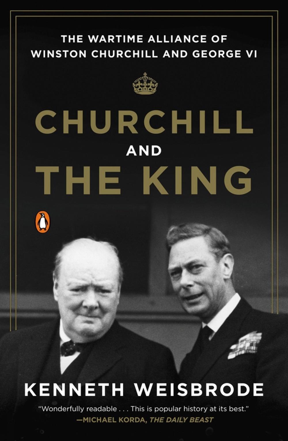 Churchill and the King by Kenneth Weisbrode - ISBN: 9780143125990
