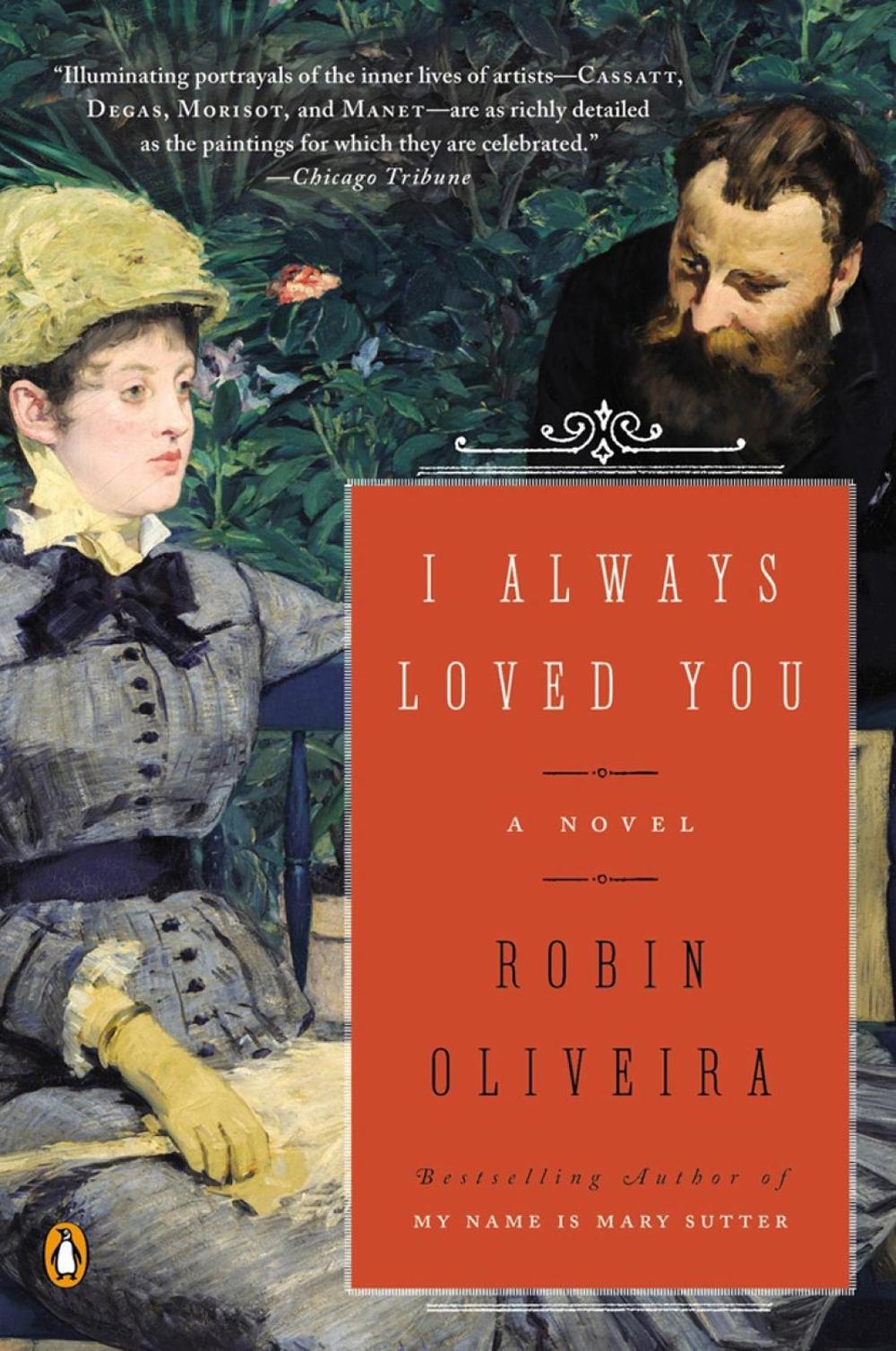 I Always Loved You by Robin Oliveira - ISBN: 9780143126102
