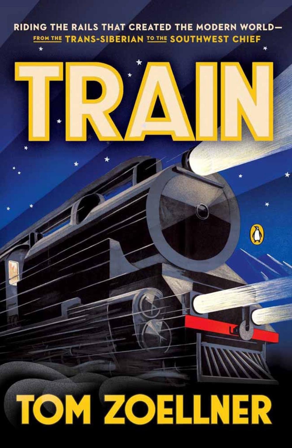 Train by Tom Zoellner - ISBN: 9780143126348