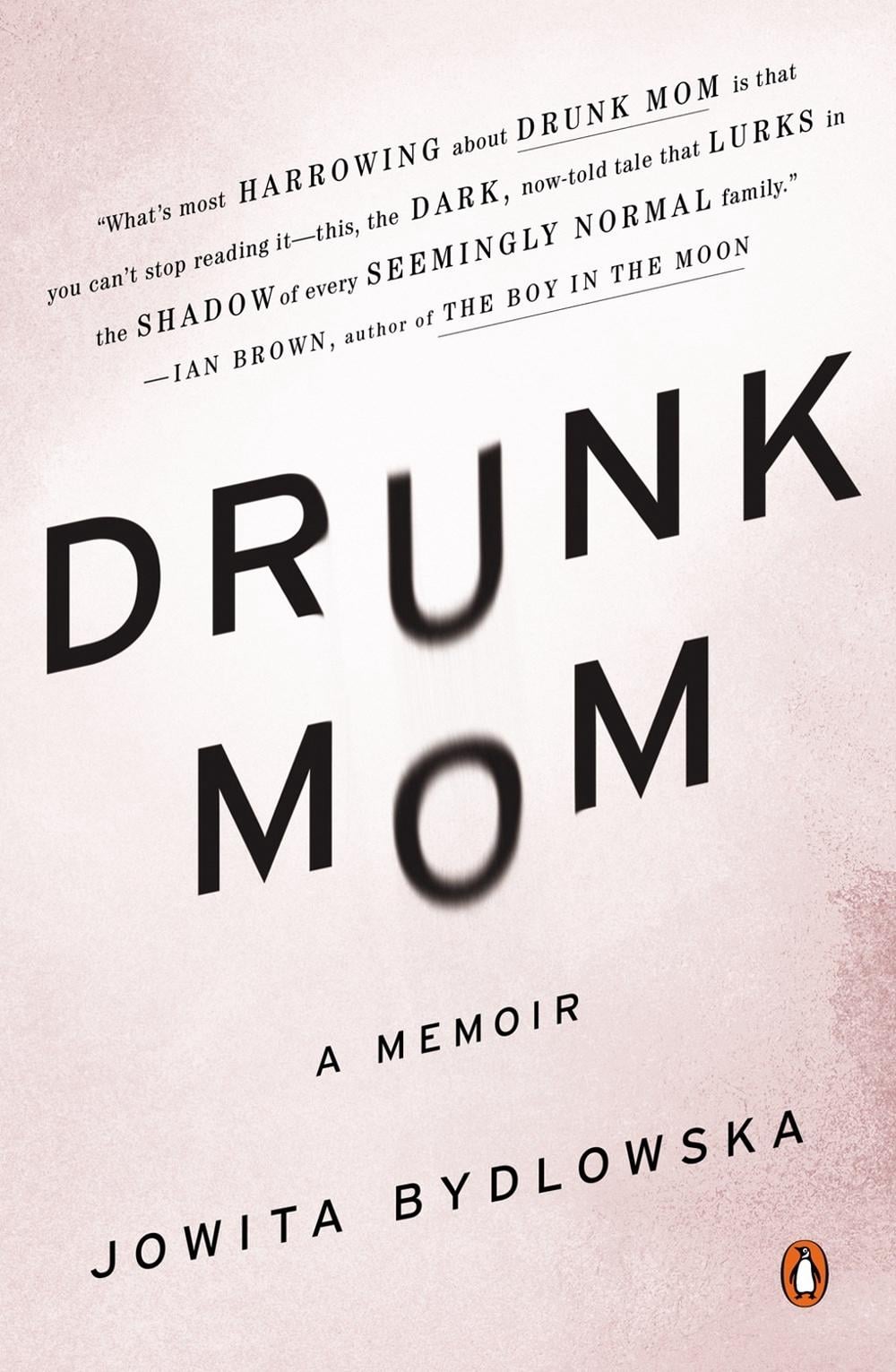 Drunk Mom by Jowita Bydlowska - ISBN: 9780143126508