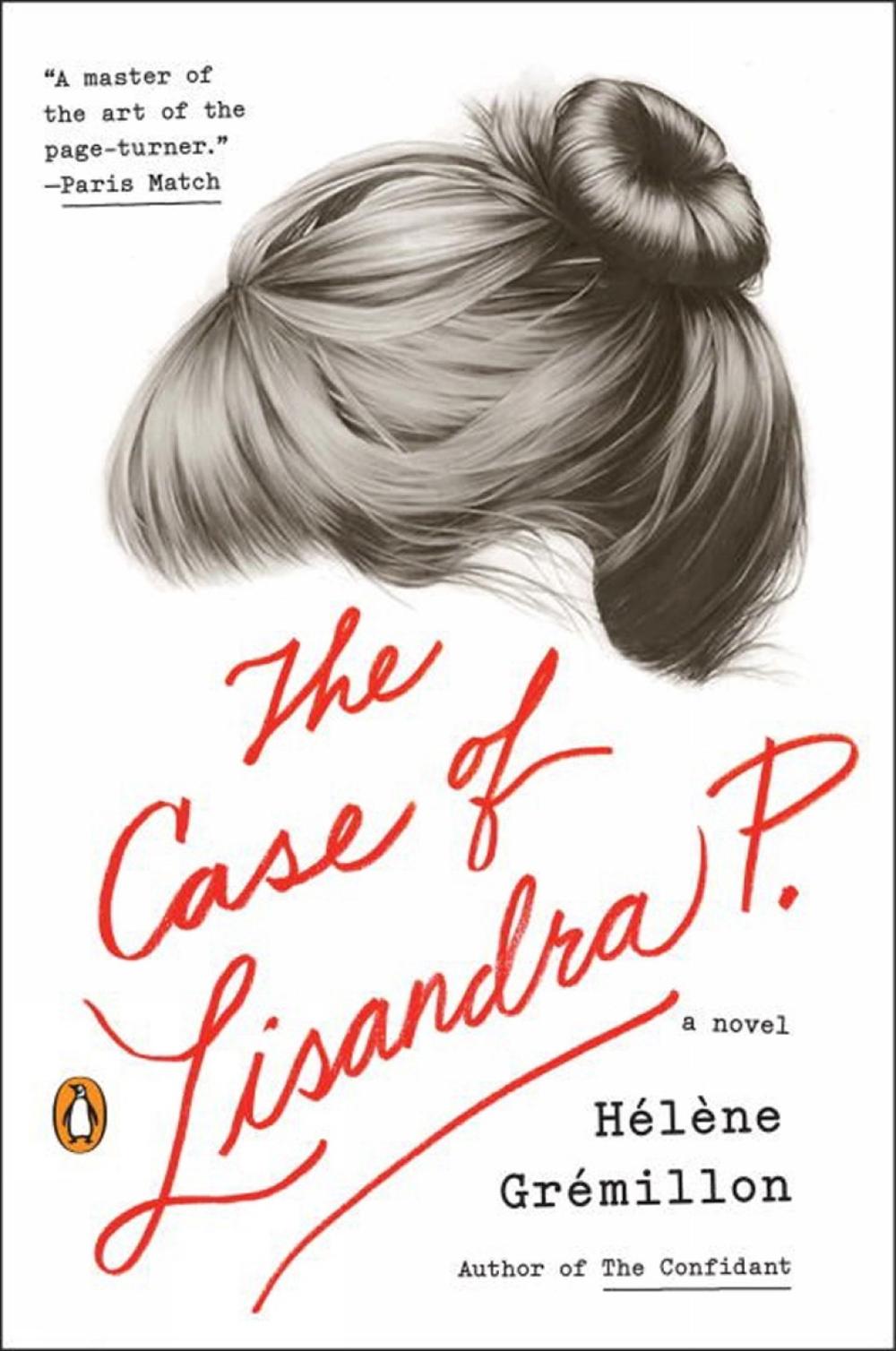 The Case of Lisandra P. by Helene Gremillion - ISBN: 9780143126584
