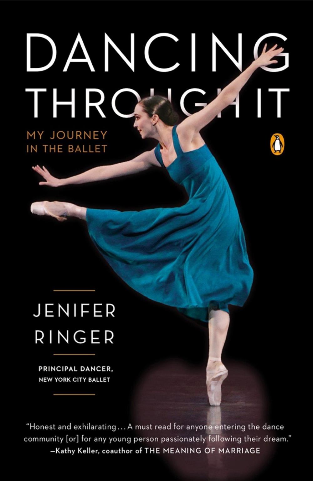 Dancing Through it by Jenifer Ringer - ISBN: 9780143127024