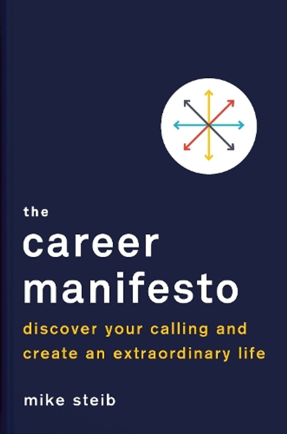 Career Manifesto by Michael Steib - ISBN: 9780143129349