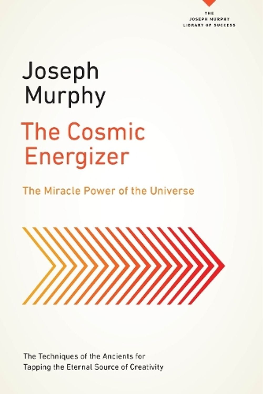 The Cosmic Energizer by Joseph Murphy - ISBN: 9780143129851