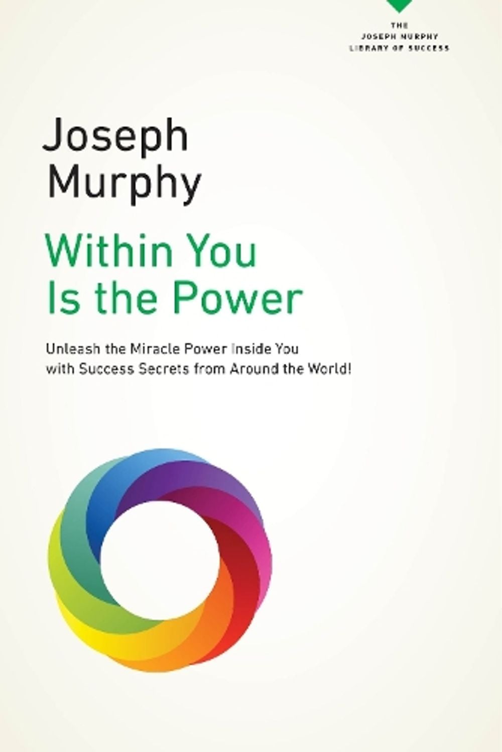 Within You is the Power by Joseph Murphy - ISBN: 9780143129868