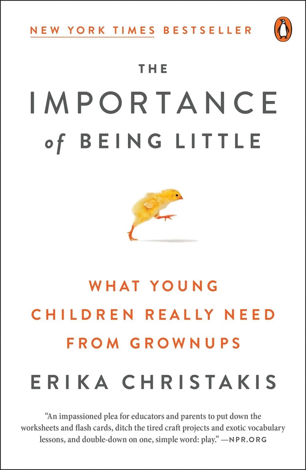 The Importance of Being Little by Erika Christakis - ISBN: 9780143129981