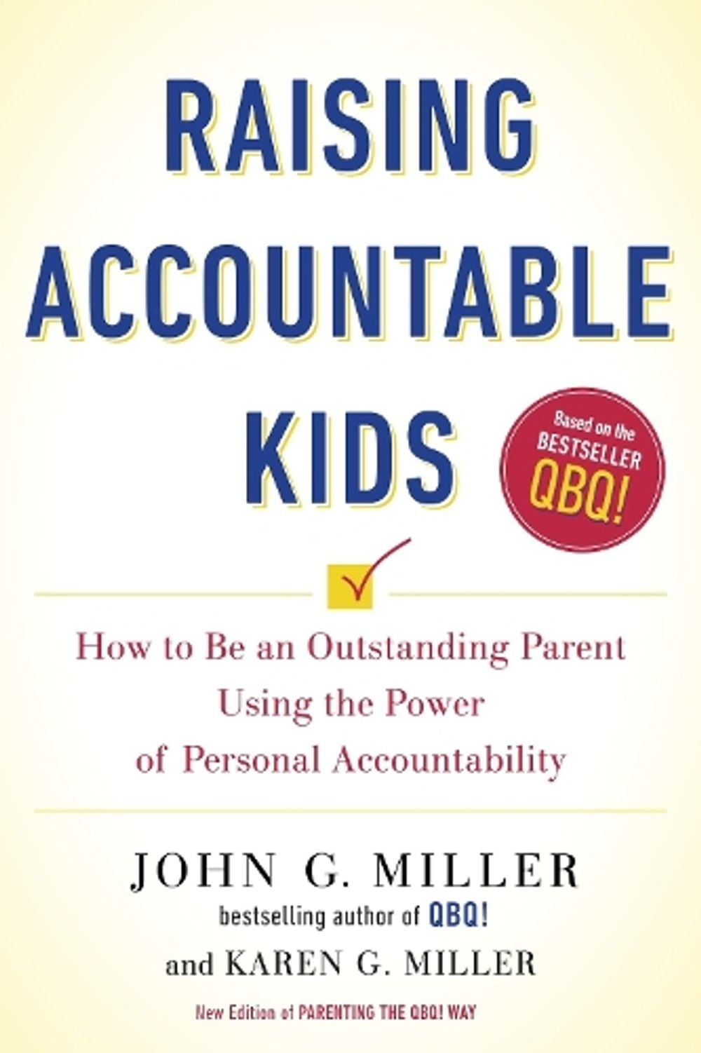 Raising Accountable Kids by John G. Miller - ISBN: 9780143130024