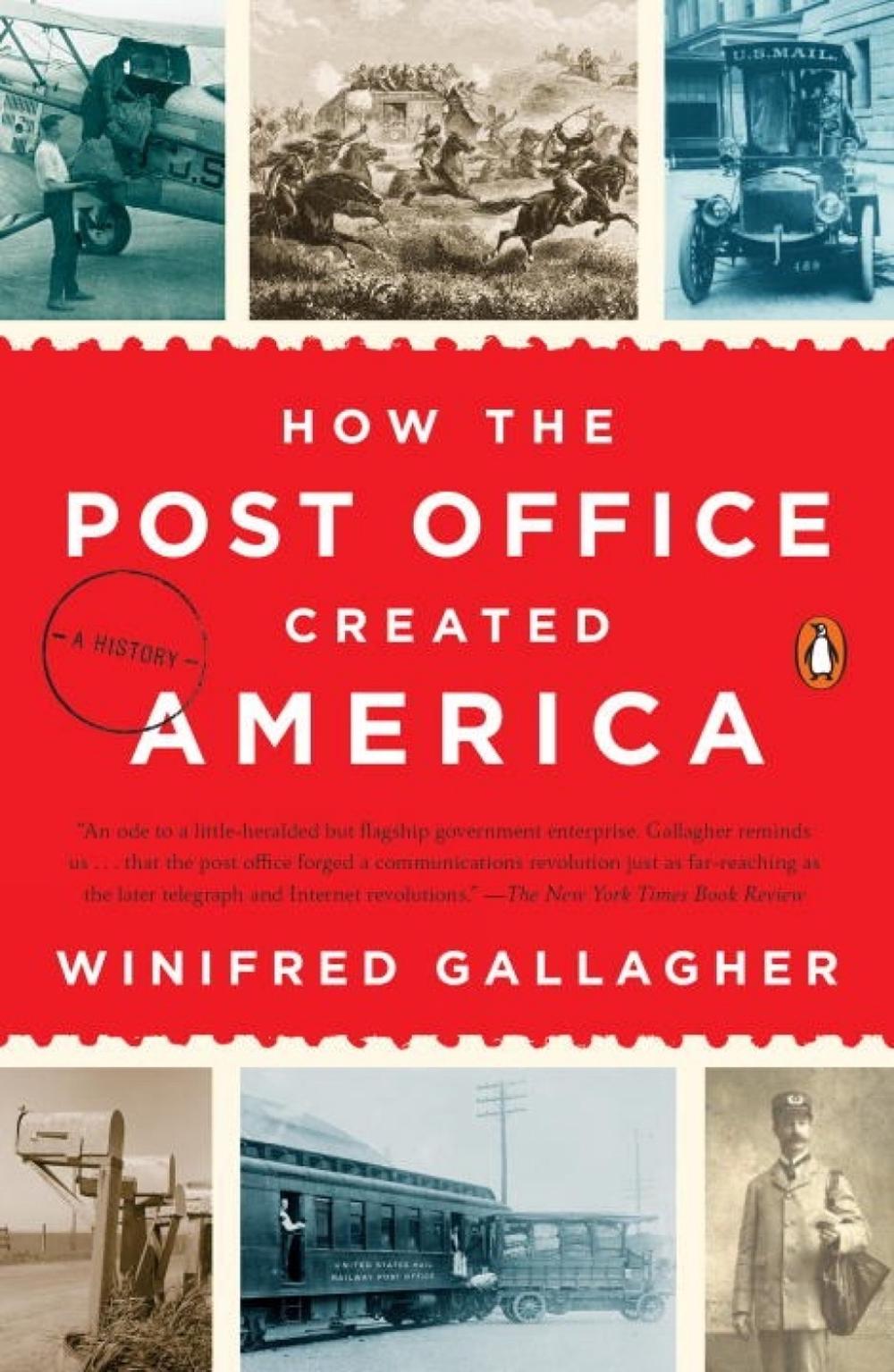 How the Post Office Created America by Winifred Gallagher - ISBN: 9780143130062