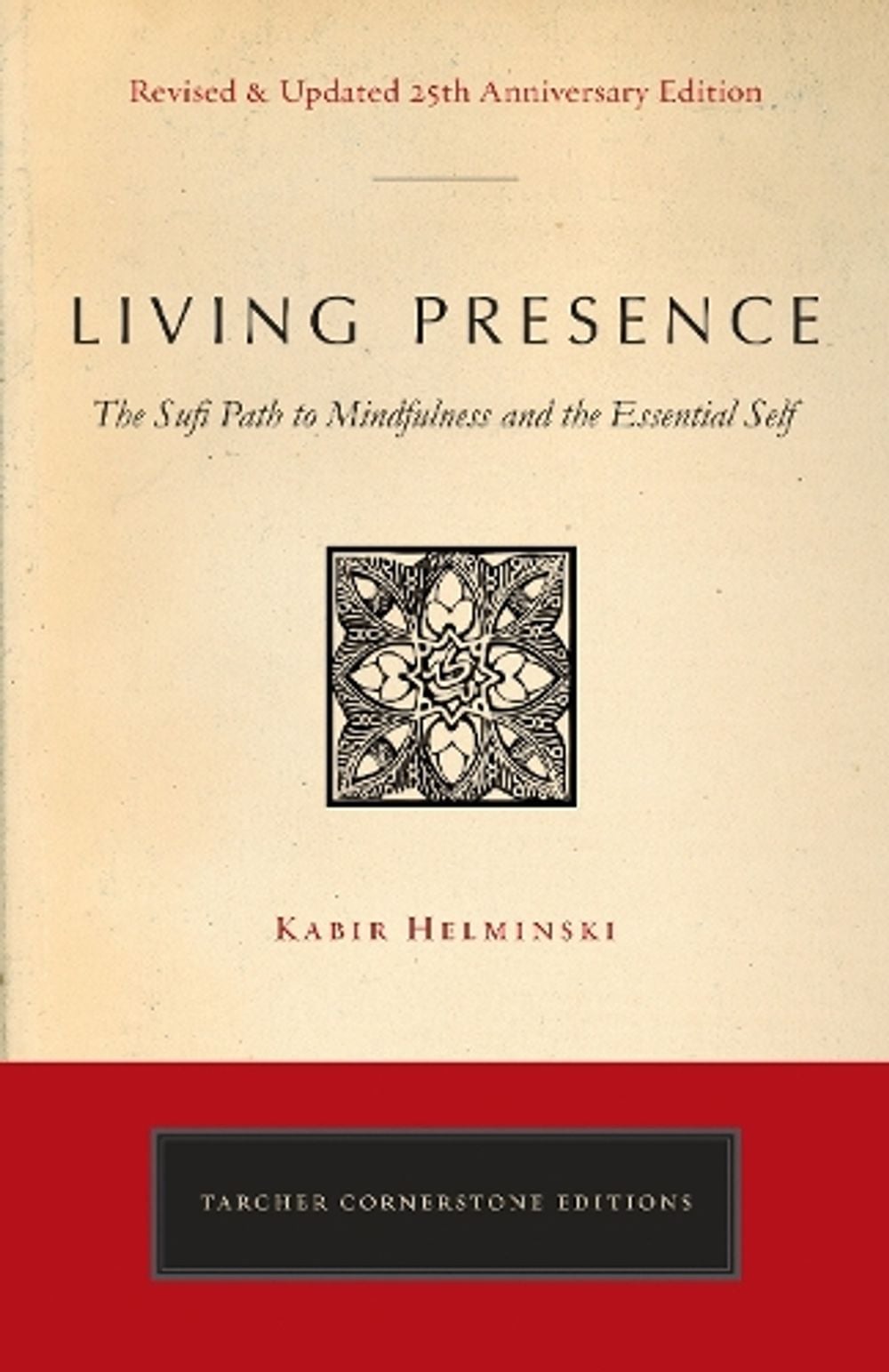 Living Presence (Revised) by Kabir Edmund Helminski - ISBN: 9780143130130