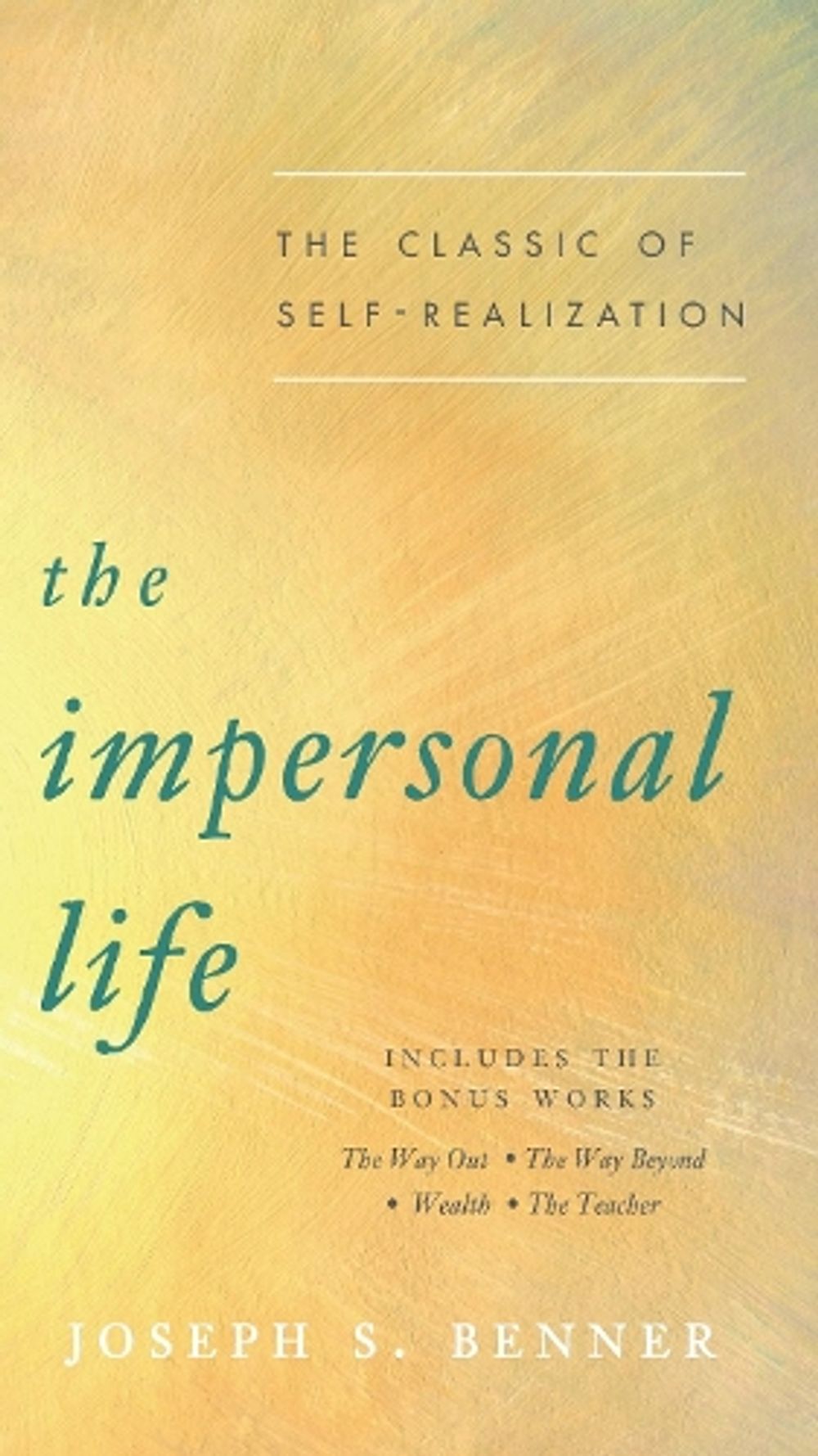 The Impersonal Life by Joseph S. Benner - ISBN: 9780143131113