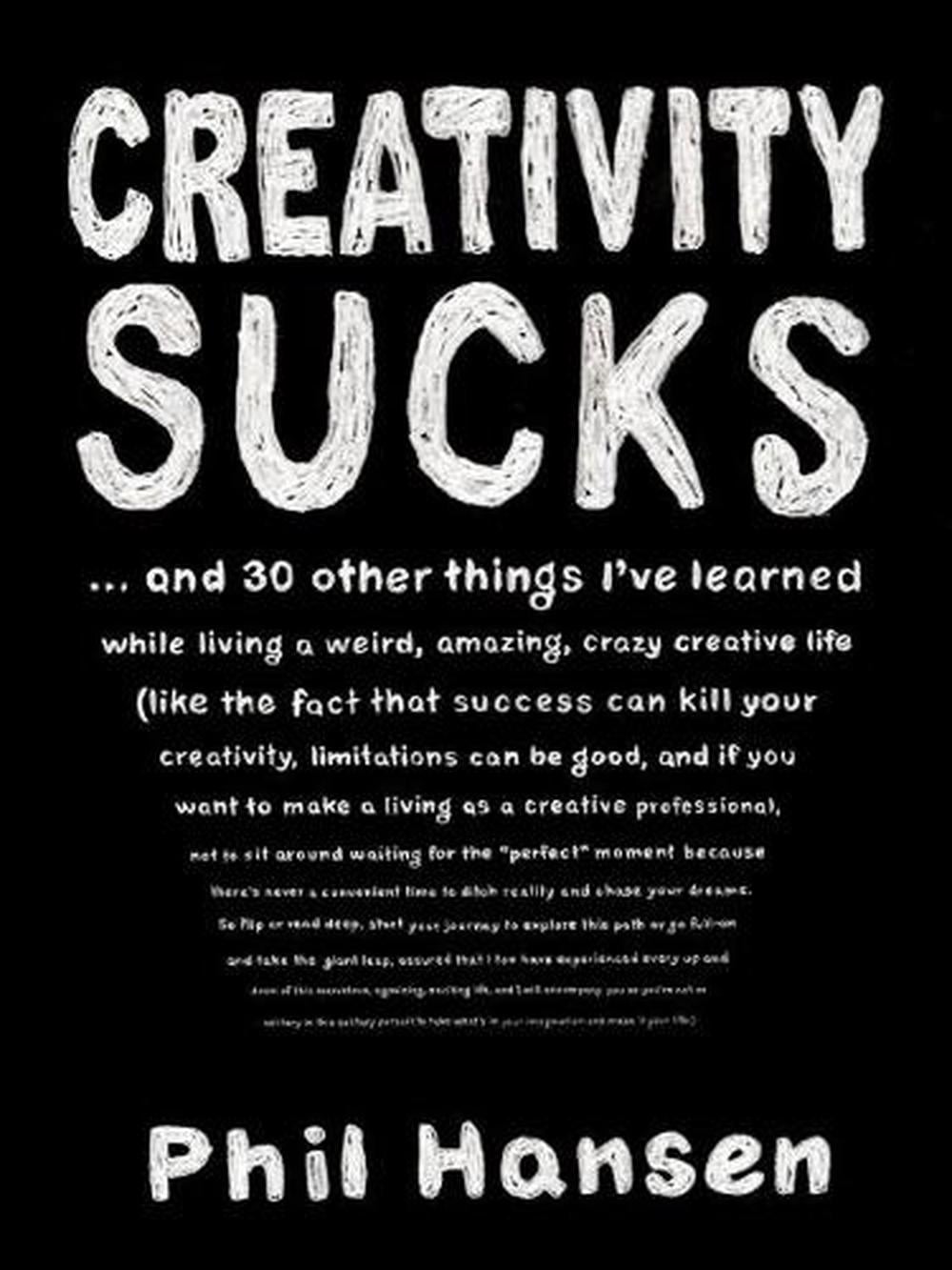 Creativity Sucks by Phil Hansen - ISBN: 9780143131526