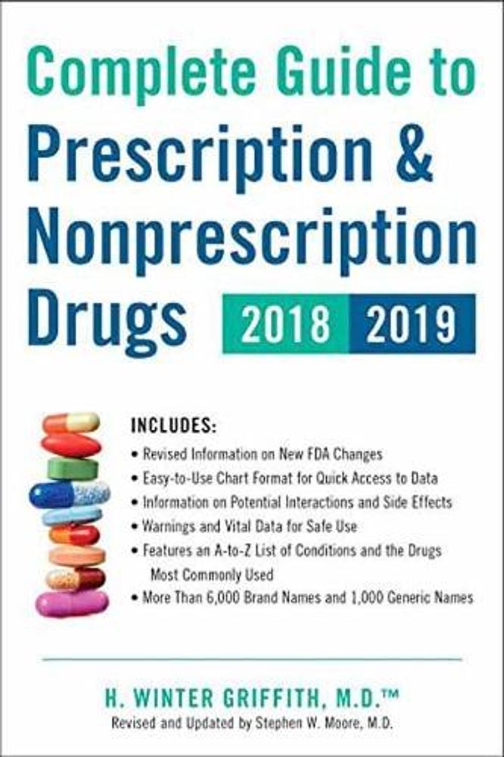 Complete Guide to Prescription & Nonprescription Drugs 2018-2019 by H. Winter Griffith - ISBN: 9780143131984