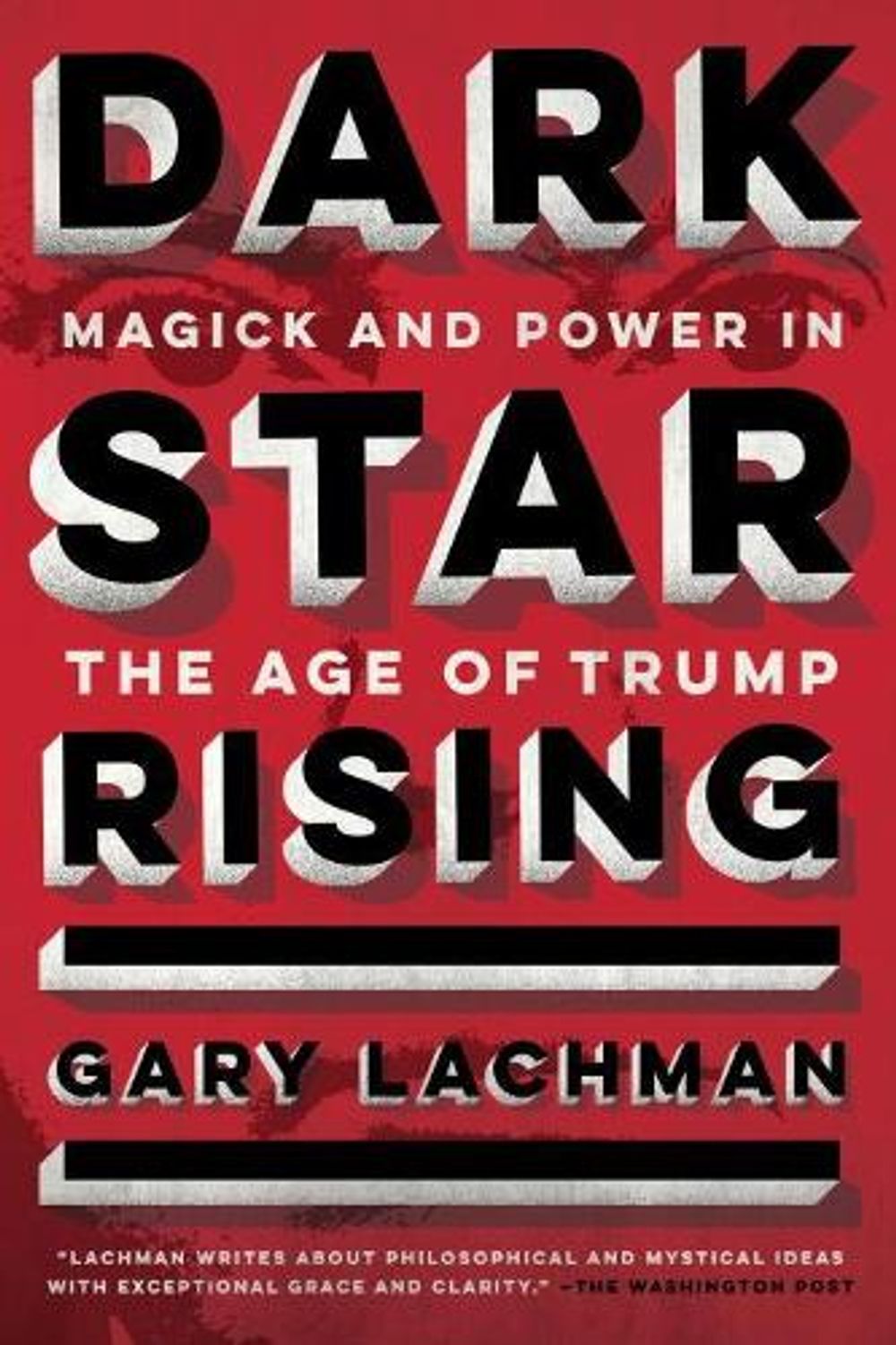 Dark Star Rising by Gary Lachman - ISBN: 9780143132066