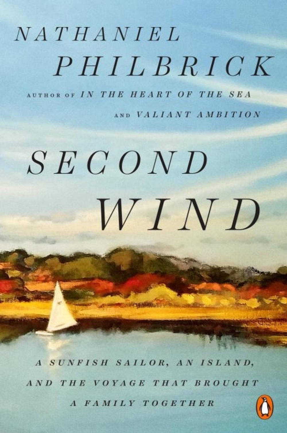 Second Wind by Nathaniel Philbrick - ISBN: 9780143132097