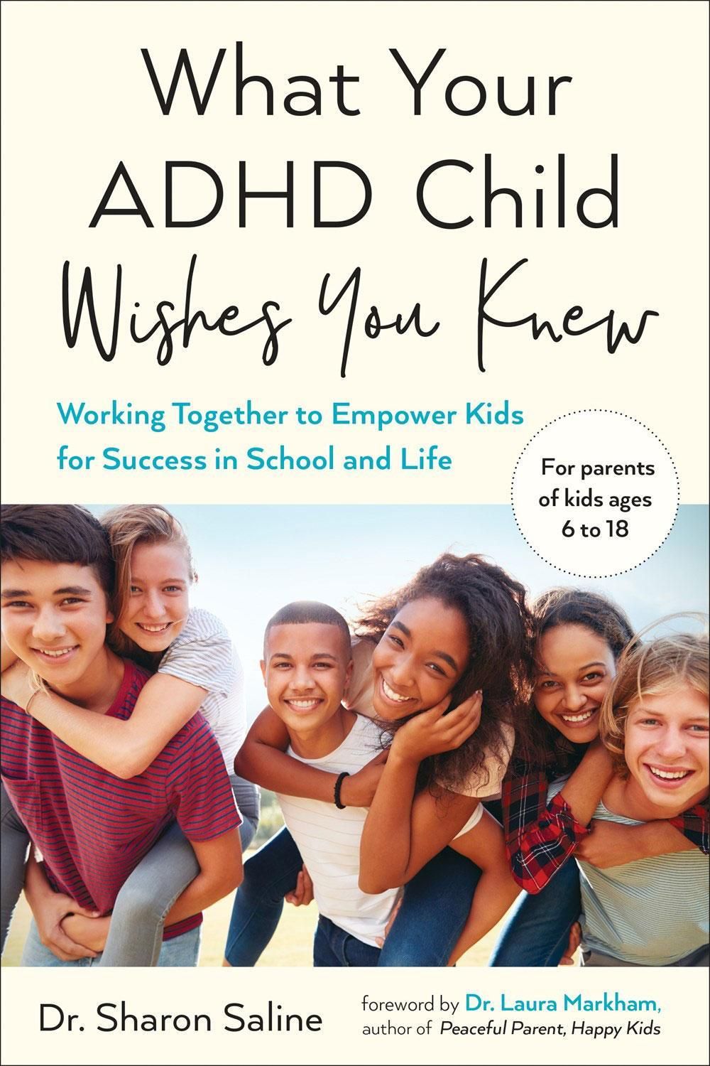 What Your ADHD Child Wishes You Knew by Sharon Saline - ISBN: 9780143132394