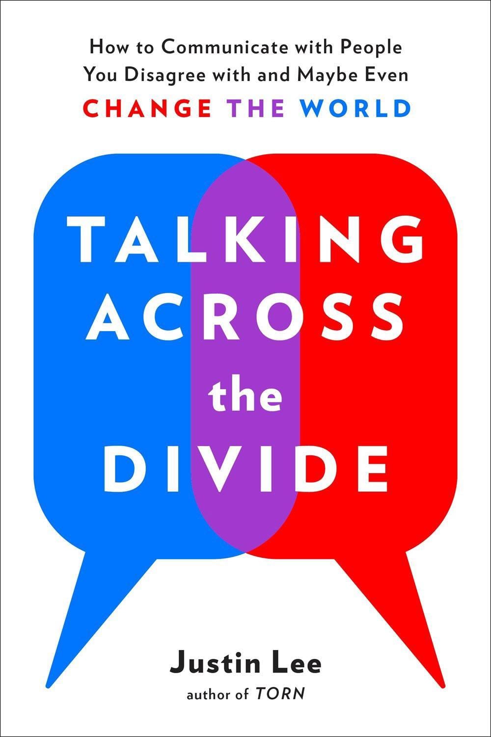 Talking Across the Divide by Justin Lee - ISBN: 9780143132707
